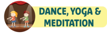 Dance, Yoga & Meditation Program for children learning at home