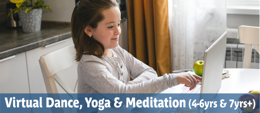 Virtual Dance, Yoga & Meditation Program for children at home